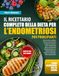 IL RICETTARIO COMPLETO DELLA DIETA PER L’ENDOMETRIOSI PER PRINCIPIANTI