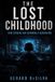 The Libri GmbH The Lost Childhood: How Screens Are Rewiring a Generation