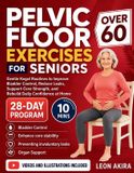 PELVIC Bol Pelvic Floor Exercises for Seniors Over 60