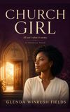 Church Girl: All ain’t what it seems.