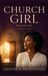 Church Girl: All ain’t what it seems.