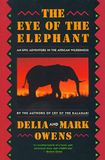 The Eye of the Elephant: An Epic Adventure in the African Wilderness