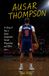 AUSAR THOMPSON: A Story of How a Quiet Competitor Turned Preparation and Effort into a Powerful Basketball Journey