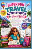 SUPER FUN TRAVEL ACTIVITY BOOK for Smart Girls