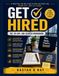 Get Hired: The 30-Day Job Search Workbook