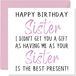 Grappige Happy Birthday Sister No Gift - Grappige verjaardagskaarten voor zus van zus
