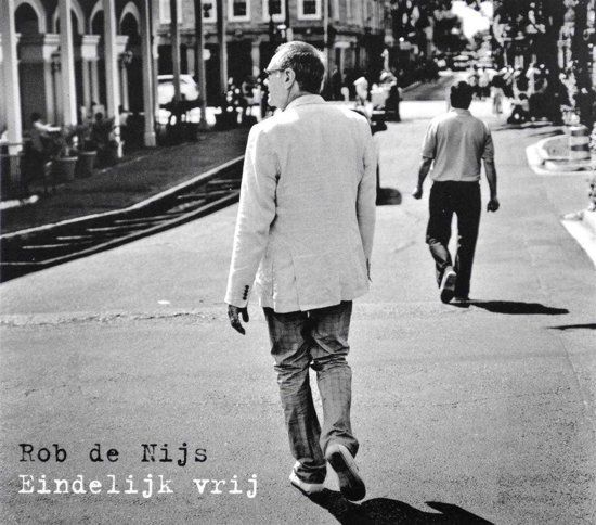 Nijs, Rob de Eindelijk Vrij