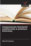 Zastosowanie OmniScriptum SRL Zastosowanie biochemii analitycznej w praktyce klinicznej
