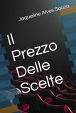Il Prezzo Delle Scelte