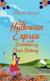 The Juxtaposition Publishing The Halloween Express on the Brambleberry Steam Railway Paperback