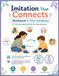 Imitation That Connects: Workbook 1: First Imitations — 60 Graduated Activities for Children with Autism and Developmental Differences at Home and in Therapy