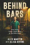 Behind Bars: True Stories From A Male Nurse In The 1970s South