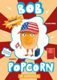 Bob Popcorn Bob Popcorn en Amérique Relié