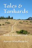 Tales & Tankards: Book 1: A Scout's Tale