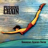 Sonic Rendezvous Pushing Chain - Sorrows Always Swin (CD)