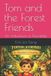Tom Greener Earth Stories Tom and the Forest Friends Paperback