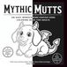 Mythic Mutts: An Easy Monochrome Fantasy Dogs Coloring Book for Adults