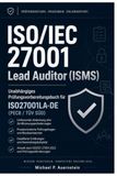 ISO/IEC PECB / TÜV SÜD ISO/IEC 27001 Lead Auditor (ISMS) Unabhängiges Prüfungsvorbereitungsbuch für ISO27001LA-DE