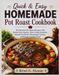 Quick & Easy Homemade Pot Roast Cookbook