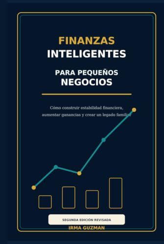 FINANZAS INTELIGENTES PARA PEQUEÑOS NEGOCIOS