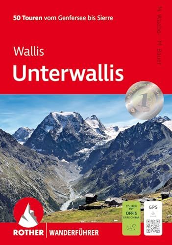 ROTHER Wanderführer Wallis: Unterwallis