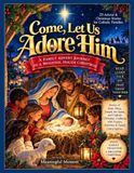 Come, Libri GmbH Come, Let Us Adore Him: A Catholic Family Read-Along Advent Paperback