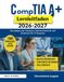 Comptia A+ Lernleitfaden 2026–2027: Grundlagen der Hardware, Netzwerktechnik und Sicherheit für IT-Experten