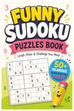 Funny Sudoku Puzzles Book: Funny Puzzles for Bright Minds and Good Moods