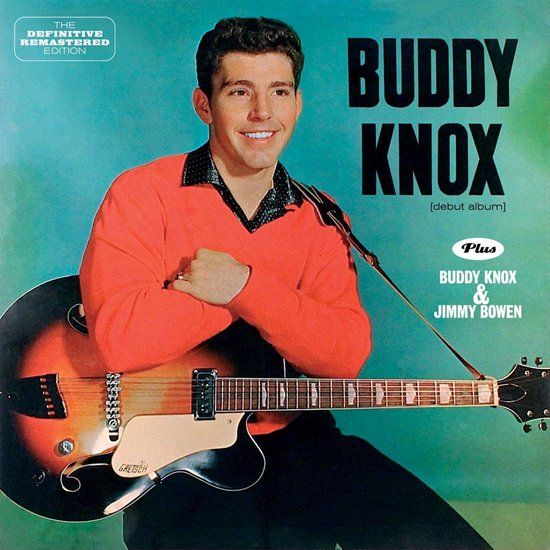 Intermusic Buddy Knox Buddy Knox + Buddy Knox & Jimmy Bowen