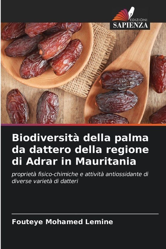 Biodiversità Edizioni Sapienza Biodiversità della palma da dattero della regione di Adrar in Mauritania