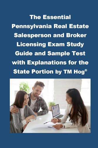 The Essential Pennsylvania Real Estate Salesperson and Broker Licensing Exam Study Guide