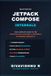 Mastering Jetpack Compose: Your Complete Guide to the Architecture, Runtime, and Internals of Modern Android UI