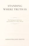 Standing Libri GmbH Standing Where Truth Is: On Ontological Authority and Stability in a Noisy World Paperback