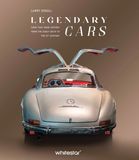 Legendary White Star Legendary Cars: Cars That Made History from the Early Days to the 21st Century