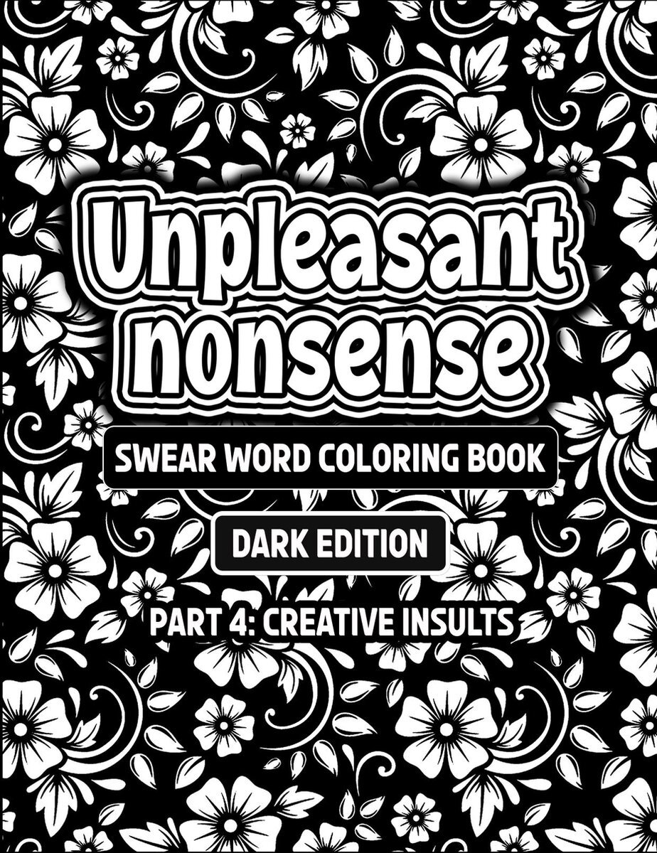 HugoElena Scheldwoorden kleurboek van HugoElena- Unpleasant nonsense: creative insults - Kleurboek voor volwassenen - deel 4 - Engelse editie