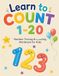 Learn to Count 1-20: Number Tracing & Counting Workbook for Kids Ages 3-5