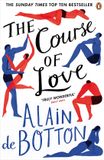 The Penguin Books Limited The Course of Love Paperback Alain de Botton Julian Rhind-Tutt 240 pages 26 January 2017 9780241962138