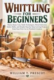WHITTLING FOR BEGINNERS