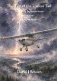 The Tale of the Useless Tail: The Flying Explorers Series, Volume 6, Full Color Library Edition