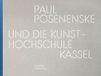 Paul De Gruyter GmbH Paul Posenenske und die Kasseler Kunsthochschule Hardcover
