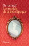 Les Univers Llibres Les models de la Belle Époque Paperback