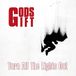 Turn Gods Gift - Turn All The Lights Out (LP | DVD)