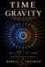 Time and Gravity: A Geometric Interpretation of Time and Gravity
