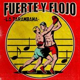 Sonic Rendezvous La Tarambana - Fuerte Y Flojo (CD)