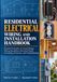 Residential Electrical Wiring and Installation Handbook: Essential Principles of Circuit Design, Wiring Installation, Electrical Panels, Grounding, Protection, and Troubleshooting