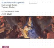 Canticum Astree Naive: Charpentier: Canticum ad Beatam etc / Savall, Le Concert des Nations