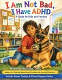 I Libri GmbH I Am Not Bad- I AM Not Bad, I Have ADHD