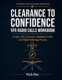 Clearance to Confidence: VFR Radio Calls Workbook