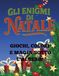 Gli enigmi di Natale: Giochi, colori e magia sotto l'albero