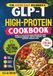 The Super Easy Beginner’s GLP-1 High-Protein Cookbook for Weight Loss